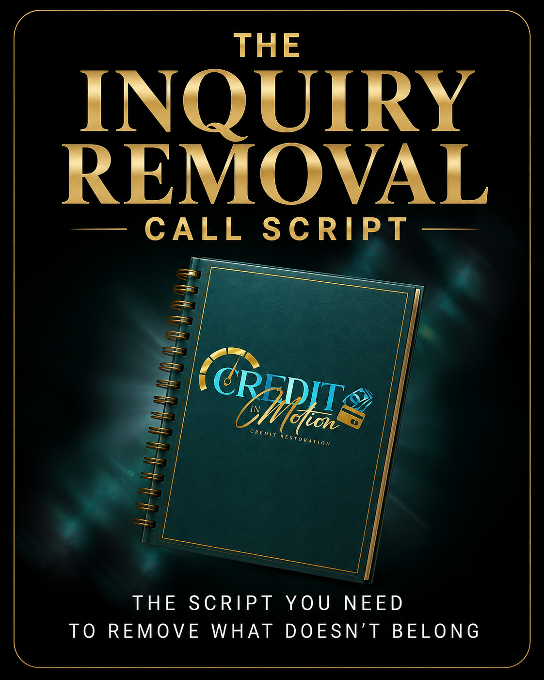 INQUIRY REMOVAL CALL SCRIPT